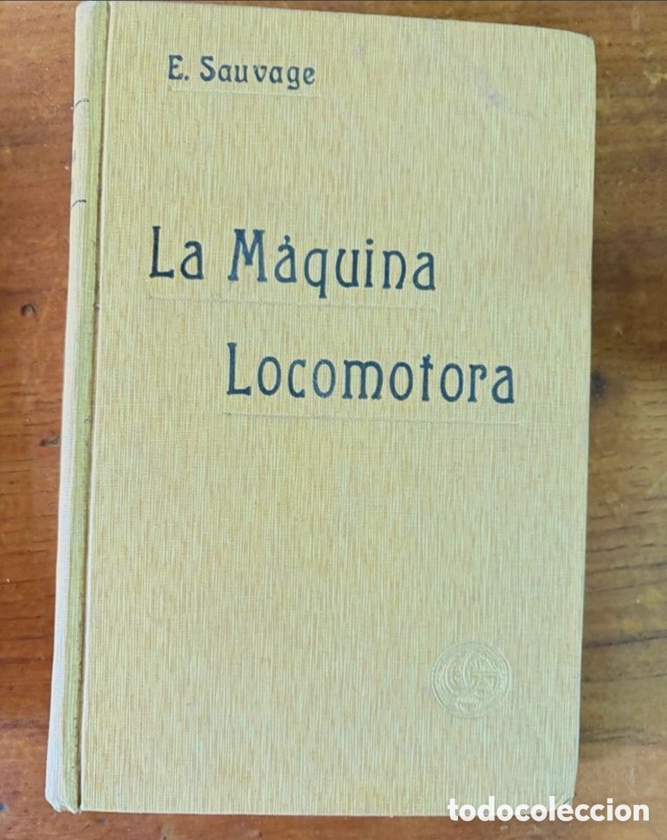Libros: La m&aacute;quina locomotora E.sauvage