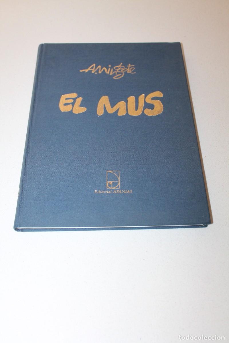 B&uuml;cher: LIBRO DE EL MUS, edici&oacute;n LUJO. Autor: ANTONIO MINGOTE. Edita: AFANIAS. A&ntilde;o 1996. LEER DESCRIPCION.