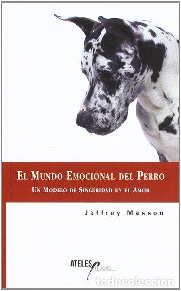 Libros: El mundo emocional del perro- 9788493106706