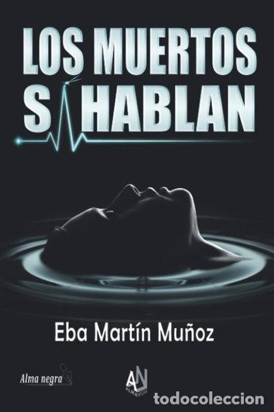 Libros: Los muertos s&iacute; hablan- 9788412059632
