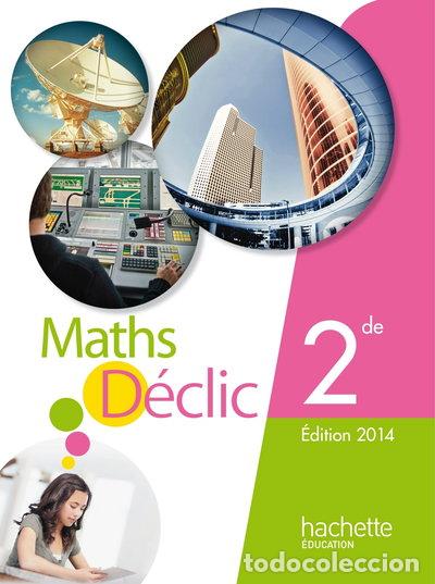 Libros: Maths d&eacute;clic 2de- 9782011355928