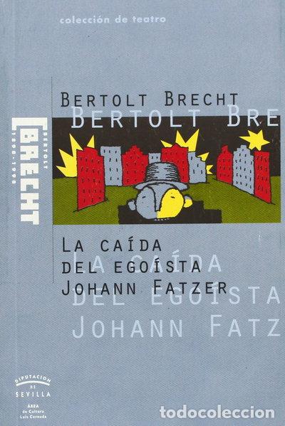 Livros em segunda m&atilde;o: La ca&iacute;da del ego&iacute;sta Johann Fatzer- 9788488603487