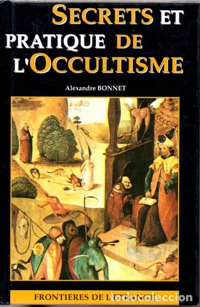 Libri di seconda mano: Secrets et pratique de l'occultisme- 9782841210039