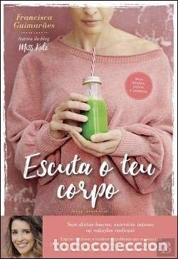 Libri di seconda mano: Escuta o teu corpo- 9789897691010