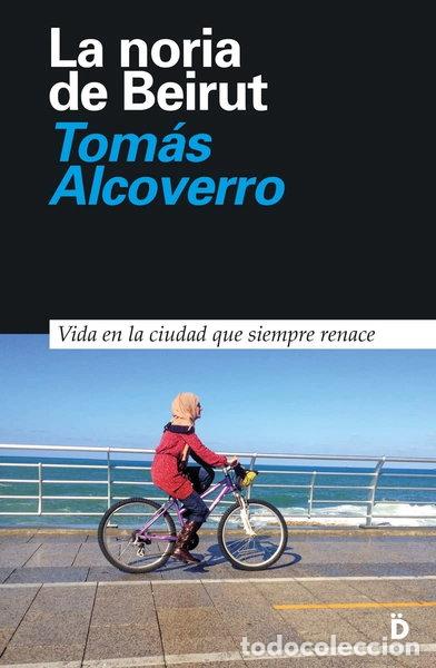 books: La noria de Beirut- 9788494628993