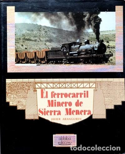 Livres: El ferrocarril minero de Sierra Menera- 9788486629106