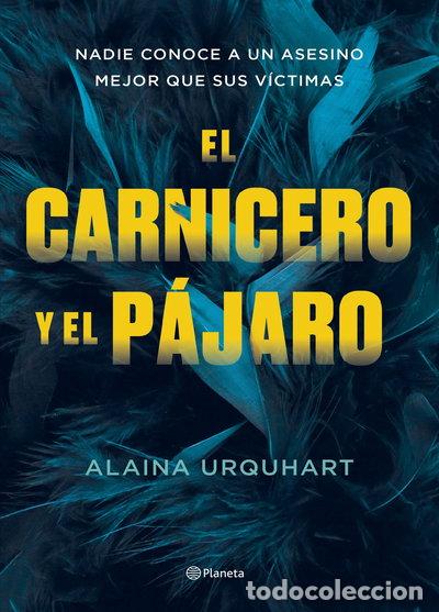 Libros: El carnicero y el p&aacute;jaro- 9788408273707