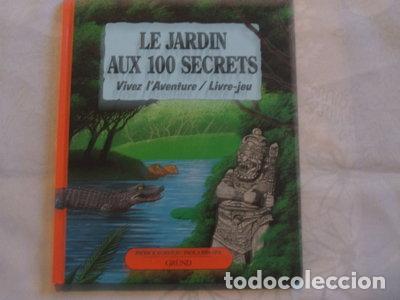 Libri di seconda mano: Le Jardin aux 100 secrets- 9782700041057