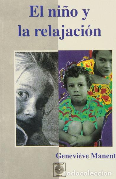 Libros: El ni&ntilde;o y la relajaci&oacute;n- 9788486961466