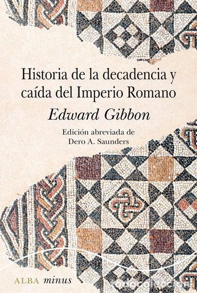 Libros: Historia de la decadencia y ca&iacute;da del Imperio romano- 9788490656877