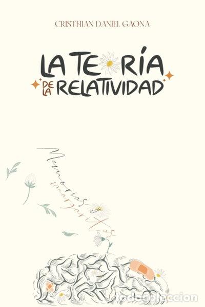 Libros: La Teor&iacute;a de la Relatividad: Memorias & Margaritas- 9798388798442