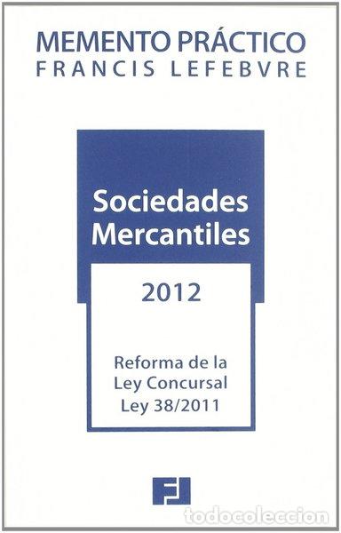 Libros: Memento pr&aacute;ctico sociedades mercantiles 2012- 9788415056560
