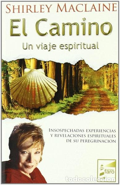 Libros: El Camino: Un viaje espiritual- 9788493843229