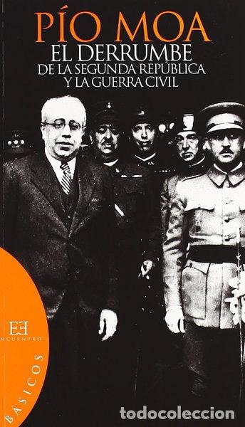Libros: El derrumbe de la segunda rep&uacute;blica y la guerra civil- 9788474909821