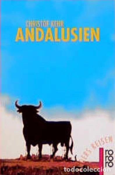 Libros: Andalusien: Ein Reisebuch in den Alltag- 9783499190896