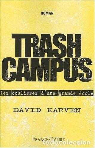 Libros: Trash campus: les coulisses d'une grande &eacute;cole- 9782704810635