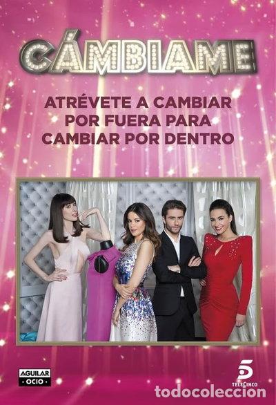 books: C&aacute;mbiame: Atr&eacute;vete a cambiar por fuera para cambiar por dentro- 9788403514959
