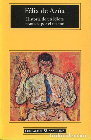 Libros: Historia de un idiota contada por &eacute;l mismo- 9788433920751