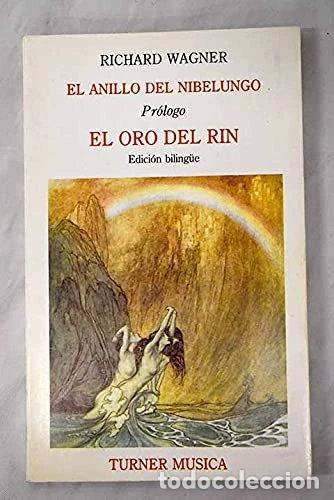 Livres: El Anillo del Nibelungo Pr&oacute;logo El oro del Rin- 9788475061719