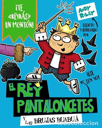 Livres: El rey Pantaloncetes y las brujas buabu&aacute;- 9788469626320