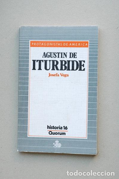 Libros: Agust&iacute;n de Iturbide- 9788476790526