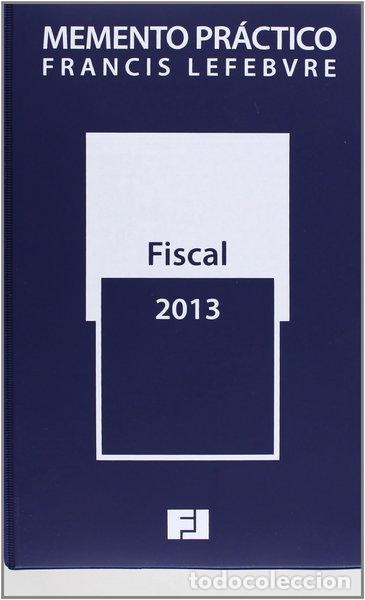 Livres: Memento pr&aacute;ctico fiscal 2013- 9788415446682