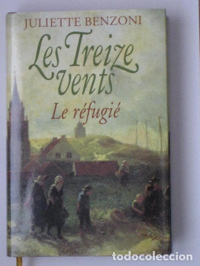Libros: Les Treize Vents: Le r&eacute;fugi&eacute;- 9782724275698
