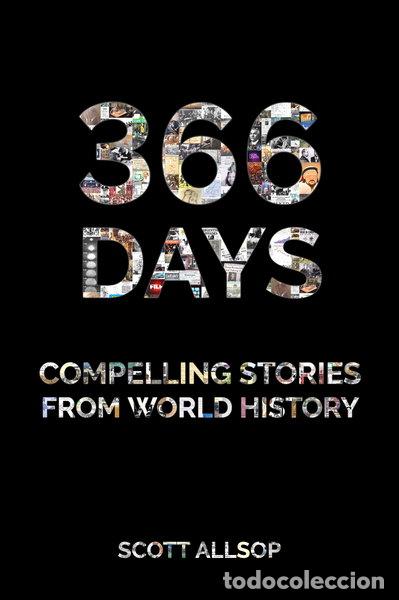 Libros: 366 Days: Compelling Stories From World History- 9780995680913