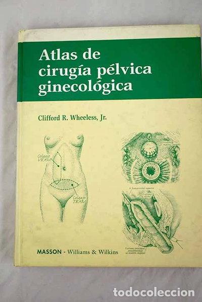 B&uuml;cher: Atlas de cirug&iacute;a p&eacute;lvica ginecol&oacute;gica- 9788483150054