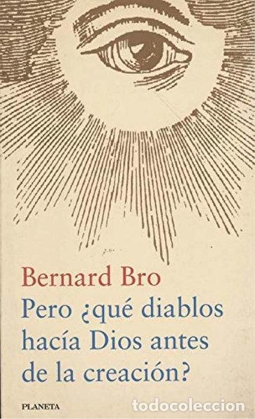 B&uuml;cher: &iquest;Pero qu&eacute; diablos hac&iacute;a Dios antes de la creaci&oacute;n?- 9788408021650
