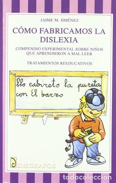 B&uuml;cher: C&oacute;mo fabricamos la dislexia- 9788487077081