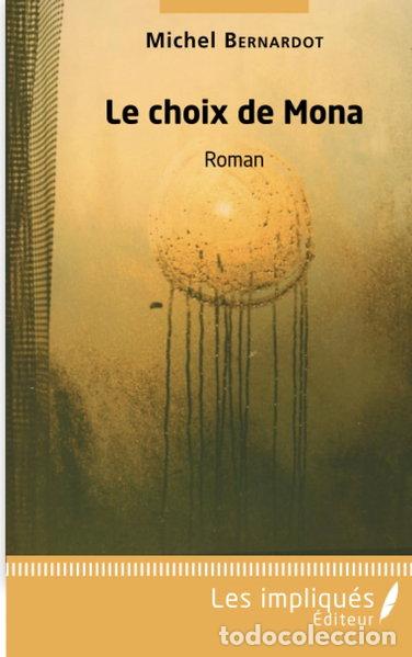 B&uuml;cher: Le choix de Mona- 9782343170138