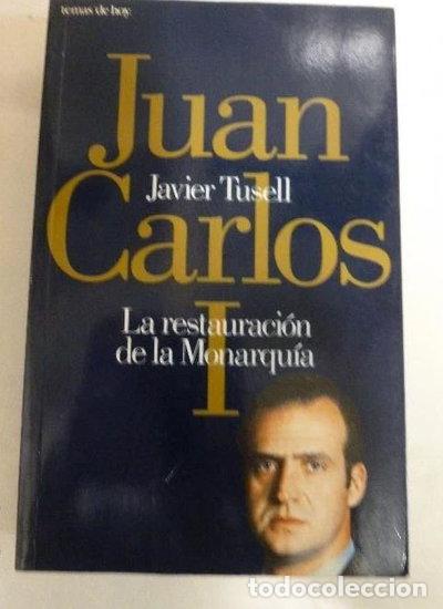 Libros: Juan Carlos I: La restauraci&oacute;n de la monarqu&iacute;a- 9788478805891
