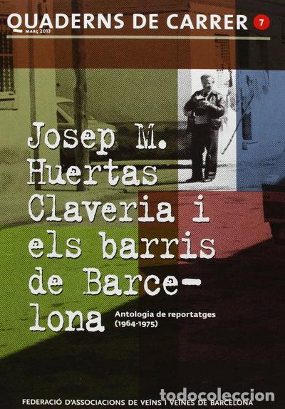 Libri di seconda mano: Josep M. Huertas Claveria i els barris de Barcelona- 9788499792125