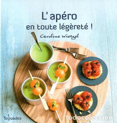 Libri di seconda mano: L'ap&eacute;ro en toute l&eacute;g&egrave;ret&eacute;- 9782754037891