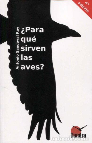 Libros: &iquest;Para qu&eacute; sirven las aves?- 9788416702510