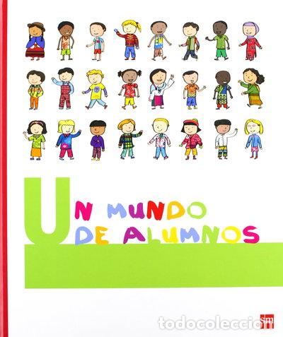 Libri di seconda mano: Un mundo de alumnos- 9788467522600