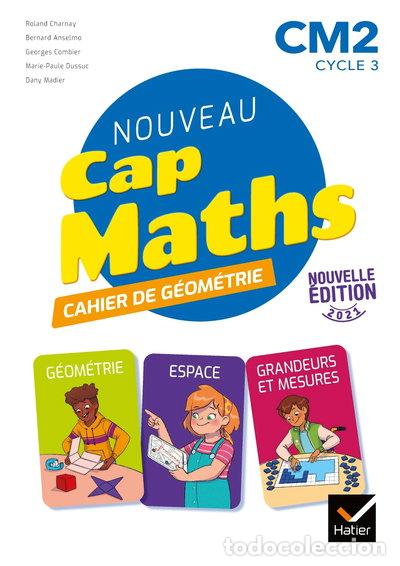 Libri di seconda mano: Nouveau Cap Maths CM2 cycle 3: Cahier de G&eacute;om&eacute;trie- 9782401079489