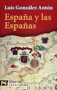 Libri di seconda mano: Espa&ntilde;a y las Espa&ntilde;as- 9788420635019
