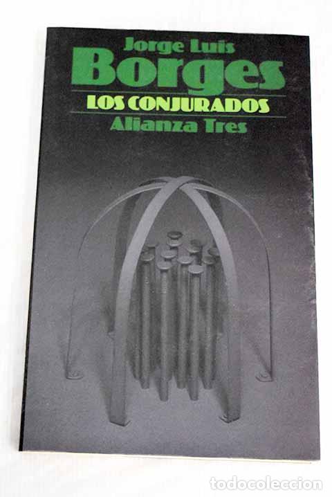 Libros: Los conjurados: Borges, Jorge Luis.- Borges, Jorge Luis