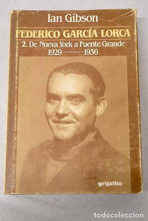 Libros: Federico Garc&iacute;a Lorca, tomo II.- Gibson, Ian