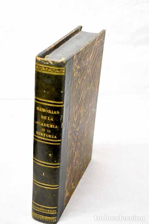 Libros: Memorias de la Real Academia de la Historia, tomo I