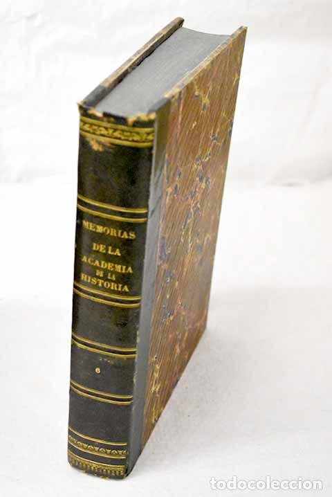 Libros: Memorias de la Real Academia de la Historia, tomo VI