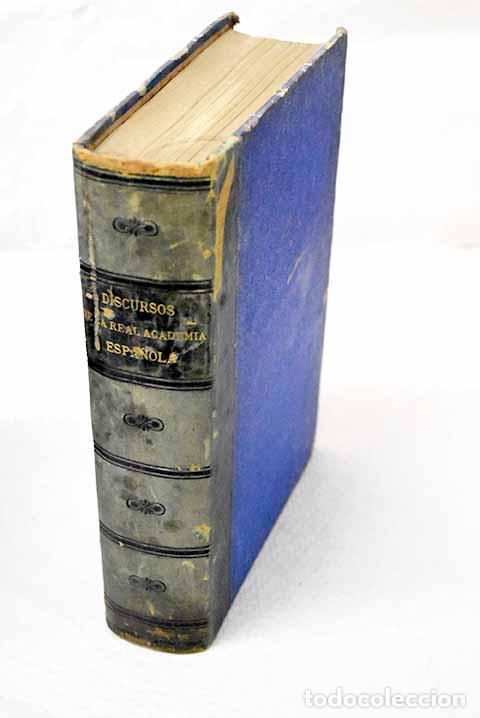 Libros: Discursos leidos en las recepciones p&uacute;blicas que ha celebrado desde 1847 la Real Academia Espa&ntilde;ola