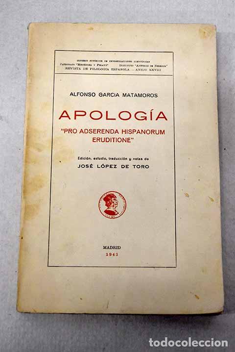 Libros: Pro adserenda Hispanorum eruditione.- Garc&iacute;a Matamoros, Alfonso