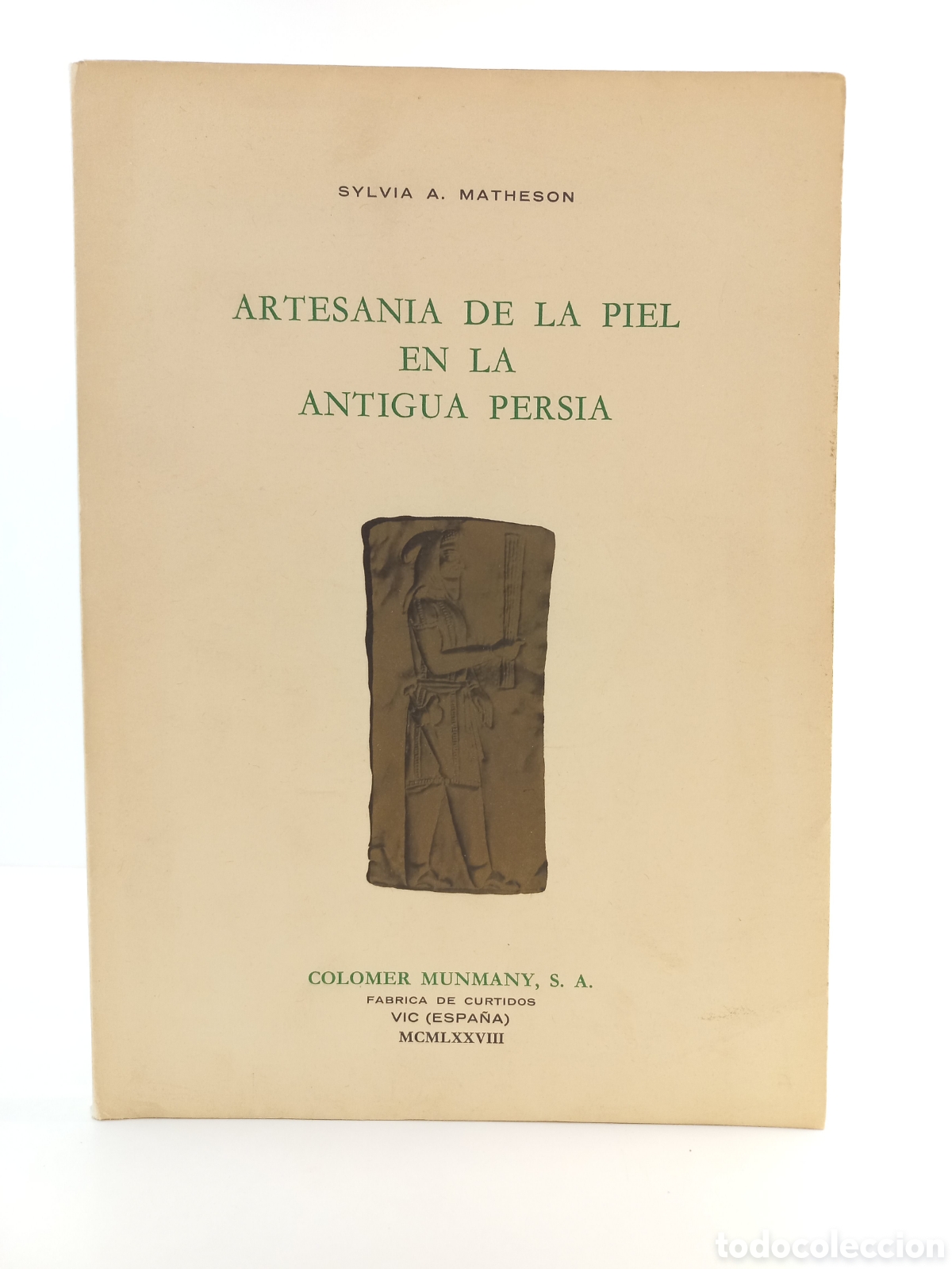 Libros: Artesan&iacute;a de la piel en la Antigua Persia. Sylvia Matheson. Colomer Munmany, 1978. Ilustrado.