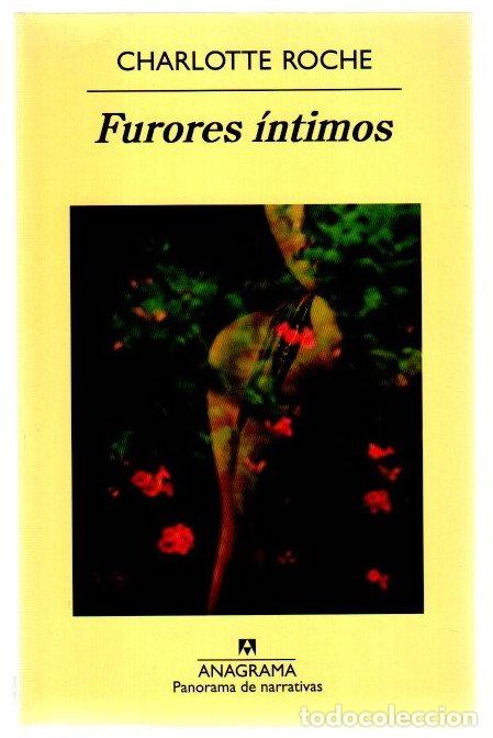 Libros: Furores &iacute;ntimos - Roche, Charlotte