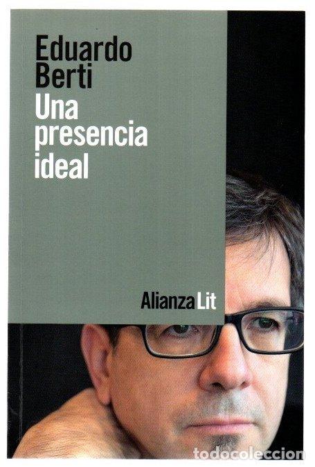 Libros: Una presencia ideal - Berti, Eduardo