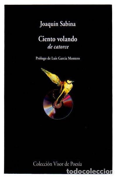 Libros: Ciento volando de catorce - Sabina, Joaqu&iacute;n
