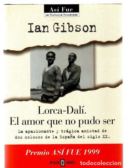 Libros: Lorca-Dal&iacute;, el amor que no pudo ser. La apasionante y tr&aacute;gica amistad de dos colosos de la Espa&ntilde;a de